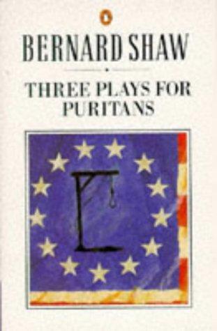 Three Plays for Puritans (Shaw Library)