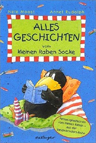 Alles Geschichten vom kleinen Raben Socke