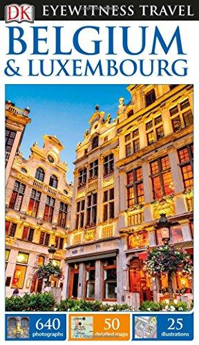 DK Eyewitness Travel Guide Belgium & Luxembourg (Eyewitness Travel Guides)