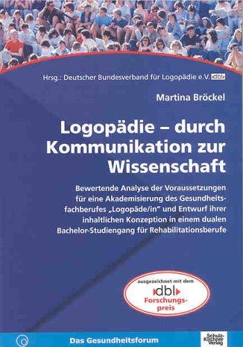 Logopädie - durch Kommunikation zur Wissenschaft