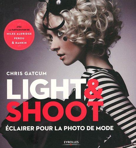 Light & shoot : éclairer pour la photo de mode