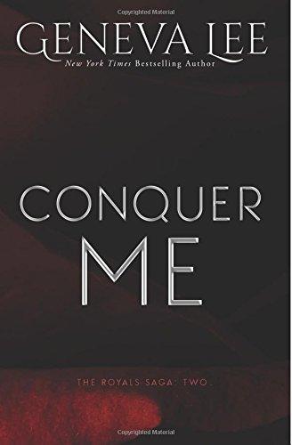 Conquer Me (Royals Saga)