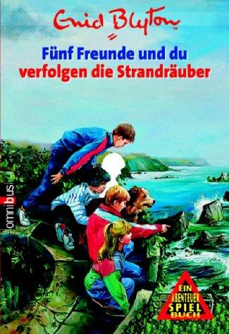 Fünf Freunde und du verfolgen die Strandräuber.