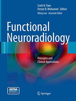 Functional Neuroradiology: Principles and Clinical Applications