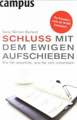 Schluss mit dem ewigen Aufschieben: Wie Sie umsetzen, was Sie sich vornehmen