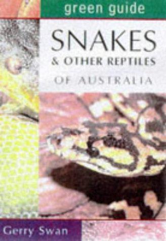 Snakes and Other Reptiles of Australia (Green Guides)