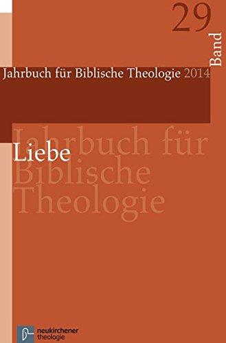 Liebe (Jahrbuch für Biblische Theologie)