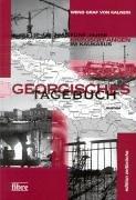 Georgisches Tagebuch: Fünf Jahre kriegsgefangen im Kaukasus