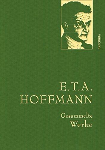 E.T.A. Hoffman - Gesammelte Werke (Iris®-LEINEN-Ausgabe)