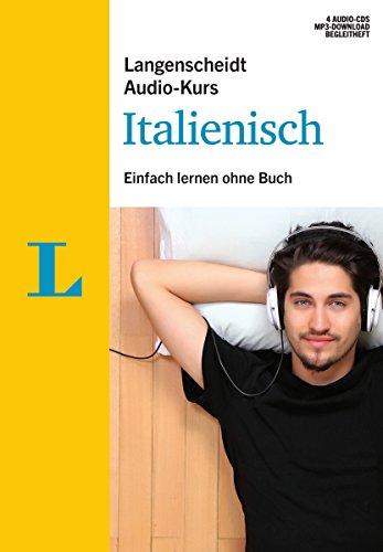 Langenscheidt Audio-Kurs Italienisch - Audio-CDs mit Begleitheft: Einfach lernen ohne Buch