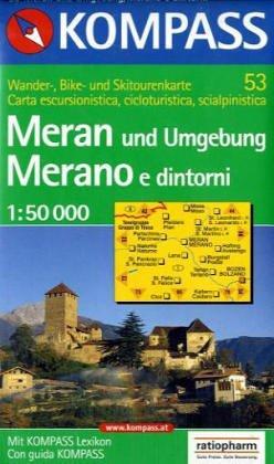 Meran / Merano 1 : 50 000. Wander-, Rad- und Skitourenkarte