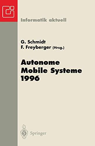 Autonome Mobile Systeme 1996: 12. Fachgespräch München, 14.-15. Oktober 1996 (Informatik aktuell)