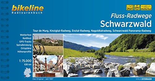 Bikeline Flussradwege Schwarzwald. Tour de Murg, Kinzigtal-Radweg, Enztal-Radweg, Nagoldtalradweg, Schwarzwald Panorama-Radweg,  1 : 75 000, 670 km, wetterfest/reißfest, GPS-Tracks