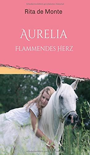 Aurelia - Flammendes Herz