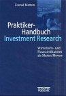 Praktiker- Handbuch Investment Research. Wirtschafts- und Finanzindikatoren als Market Movers