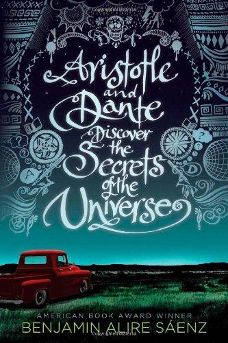 Aristotle and Dante Discover the Secrets of the Universe (Americas Award for Children's and Young Adult Literature. Commended)