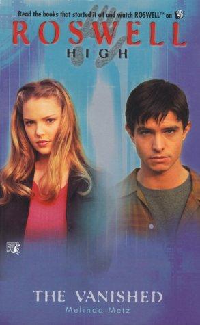 The Vanished (Roswell High, Band 7)