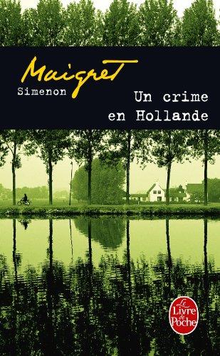 Un crime en Hollande : Maigret