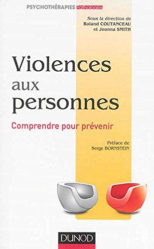 Violences aux personnes : comprendre pour prévenir