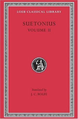 Lives of the Caesars (Loeb Classical Library No 38)