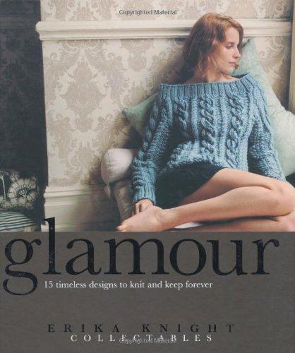 Glamour Knits (Erika Knight Collectables)