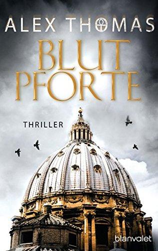 Blutpforte: Thriller (Catherine Bell, Band 4)