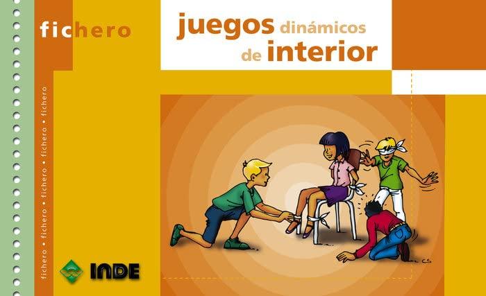 Juegos dinámicos de interior (Ficheros de juegos y actividades, Band 462)