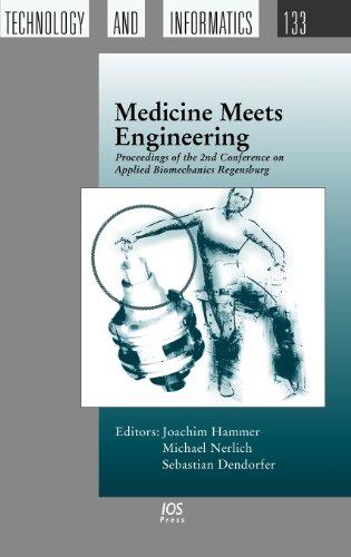 Medicine Meets Engineering, Proceedings of the 2nd Conference on Applied Biomechanics Regensburg (Studies in Health Technology and Informatics, Band 132)