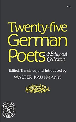 Twenty-Five German Poets: A Bilingual Collection (Norton Library (Paperback))