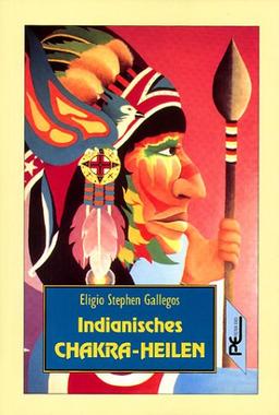 Indianisches Chakra-Heilen