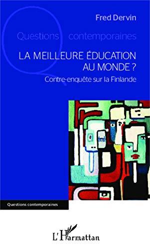 La meilleure éducation au monde ? : contre-enquête sur la Finlande