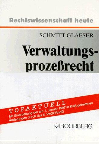 Verwaltungsprozeßrecht. Kurzlehrbuch mit Systematik zur Fallbearbeitung