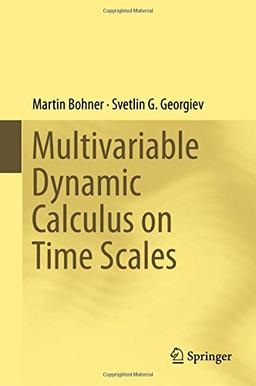 Multivariable Dynamic Calculus on Time Scales