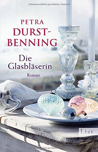 Die Glasbläserin: Historischer Roman (Die Glasbläser-Saga, Band 1)