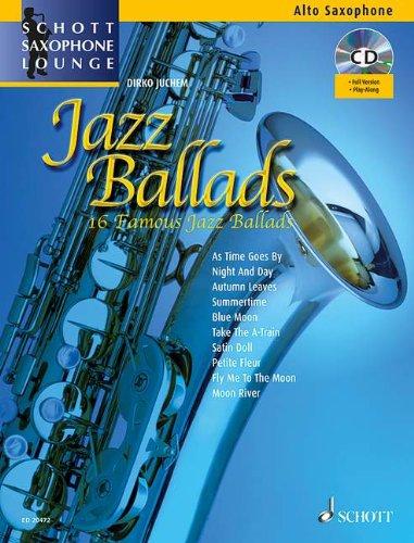 Jazz Ballads: 16 berühmte Jazz-Balladen. Alt-Saxophon. Ausgabe mit CD.: 16 berühmte Jazz-Ballads. Alt-Saxophon (Schott Saxophone Lounge)