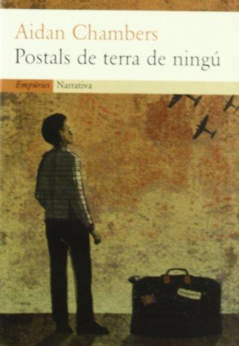 Postals de terra de ningú (EMPURIES NARRATIVA, Band 164)