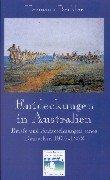 Entdeckungen in Australien - Briefe u. Aufzeichnungen eines Deutschen 1855 - 1862