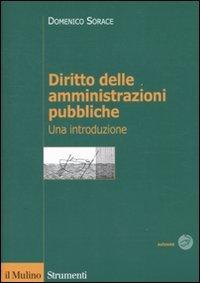 Diritto delle amministrazioni pubbliche. Una introduzione (Strumenti)