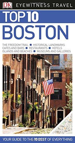 DK Eyewitness Top 10 Travel Guide: Boston