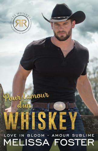 Pour l’amour d’un Whiskey: Cowboy Whiskey (Les Whiskey: Les Dark Knights du Ranch Rédemption, Band 3)