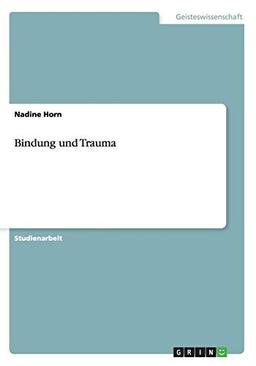 Bindung und Trauma