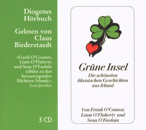 Grüne Insel: Die schönsten klassischen Geschichten aus Irland