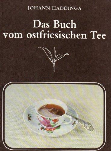 Das Buch vom ostfriesischen Tee