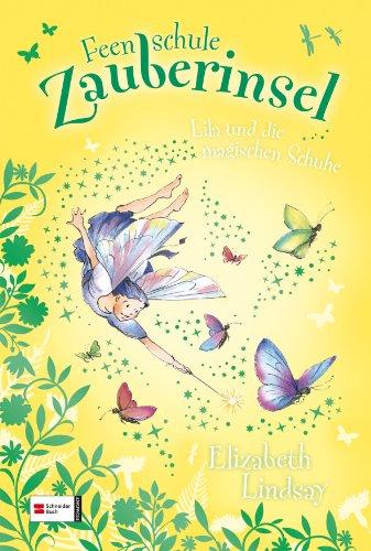 Feenschule Zauberinsel, Band 05: Lila und die magischen Schuhe