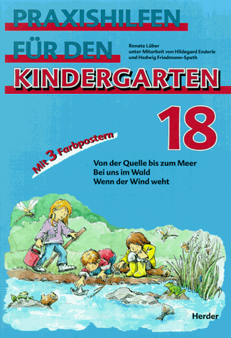 Praxishilfen für den Kindergarten, H.18, Von der Quelle bis zum Meer