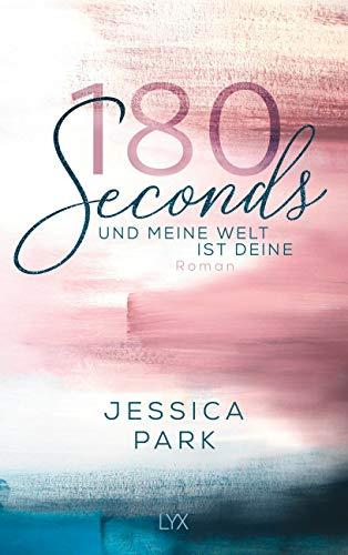 180 Seconds - Und meine Welt ist deine