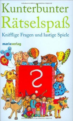 Kunterbunter Rätselspaß: Knifflige Fragen und lustige Spiele