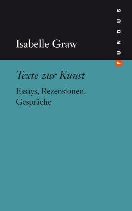 Fundus-Bücher, Bd. 195: Texte zur Kunst. Essays, Rezensionen, Gespräche