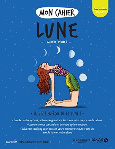 Mon cahier Lune : suivez l'énergie de la Lune !