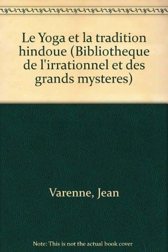 Le Yoga et la tradition hindoue